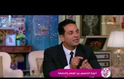 السفيرة عزيزة - د / هاني أبو النجا : في مصر كل المعلومات الغذائية خاطئة