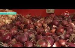8 الصبح - كاميرا " 8 الصبح " ترصد أسعار الخضراوات والفاكهة من أحد الأسواق بالقاهرة